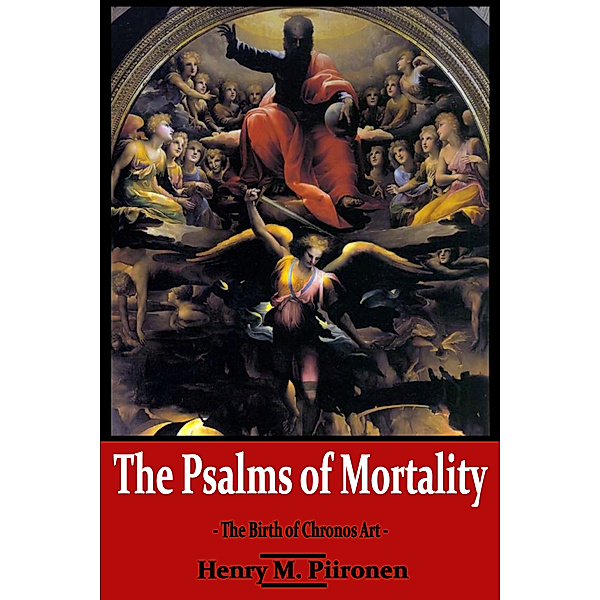 The Psalms of Mortality, Henry M. Piironen