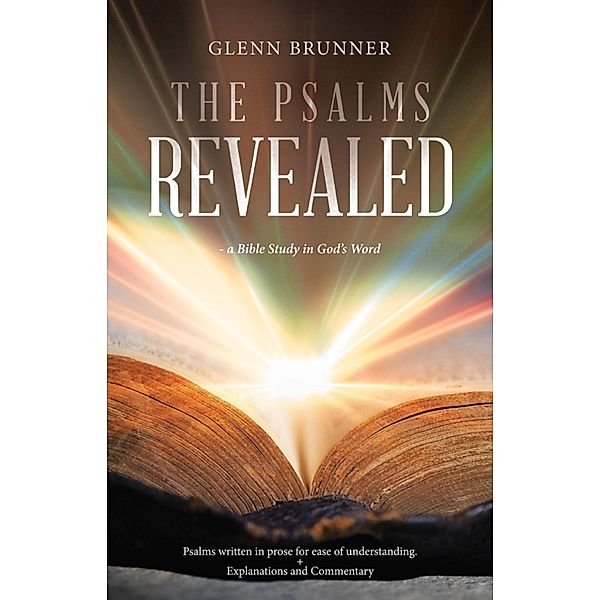 The Psalms Revealed, Glenn Brunner