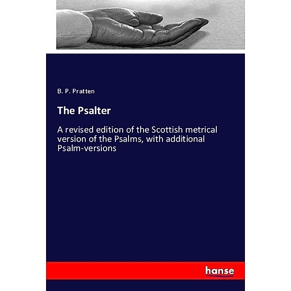 The Psalter, B. P. Pratten