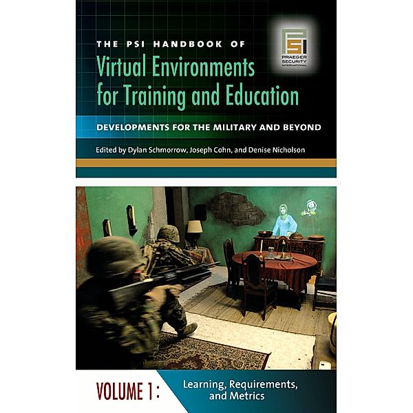 The PSI Handbook of Virtual Environments for Training and Education