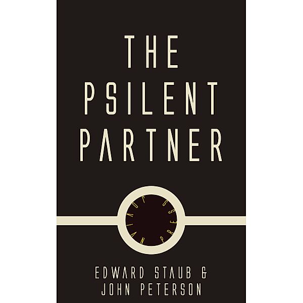 The Psilent Partner, Edward Staub