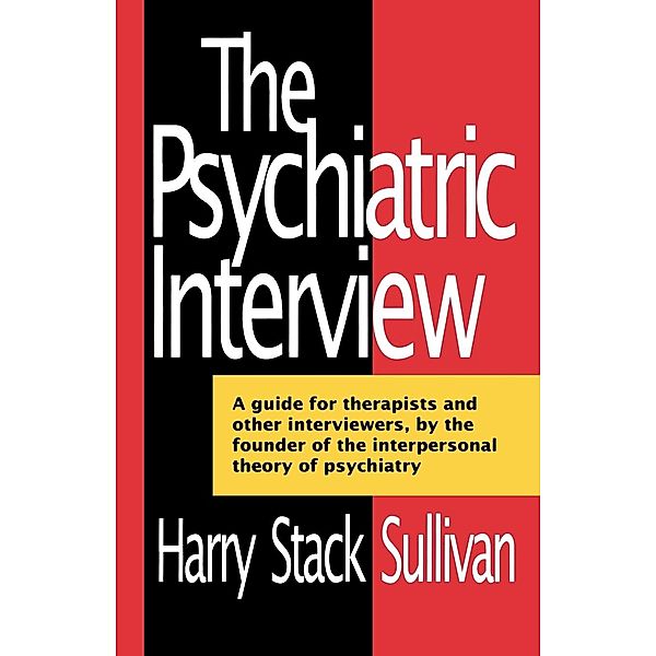 The Psychiatric Interview, Harry Sullivan