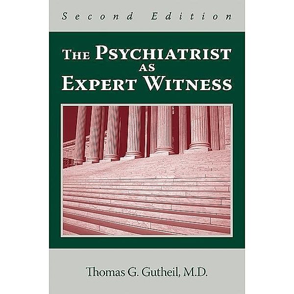 The Psychiatrist as Expert Witness, Thomas G. Gutheil