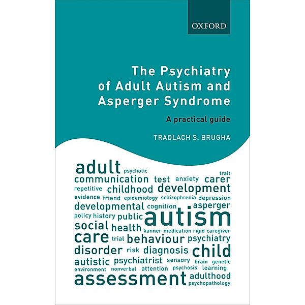 The Psychiatry of Adult Autism and Asperger Syndrome, Traolach S. Brugha
