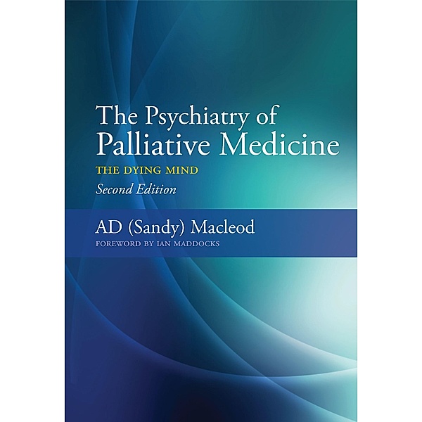 The Psychiatry of Palliative Medicine, Sandy Macleod
