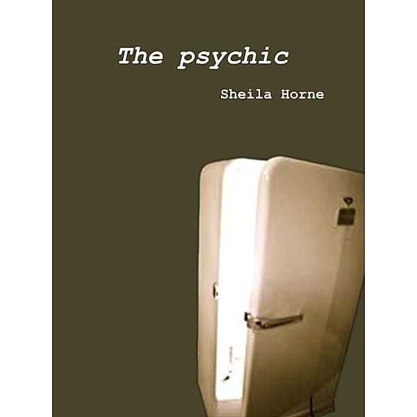 The Psychic, Sheila Horne