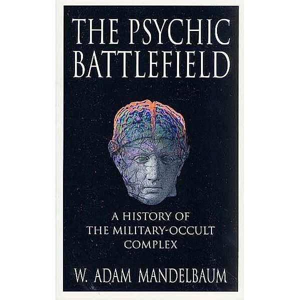The Psychic Battlefield, W. Adam Mandelbaum
