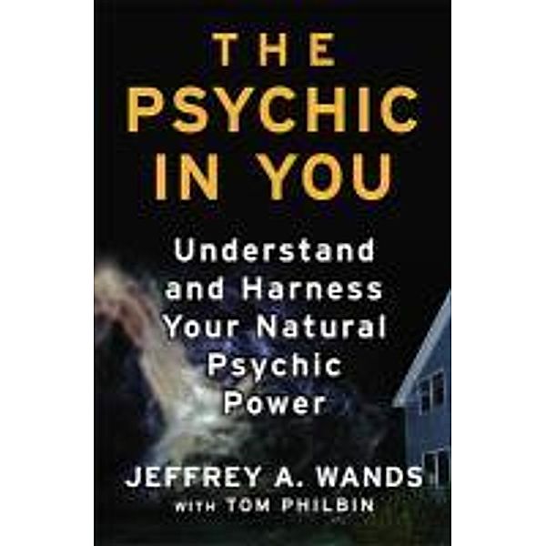 The Psychic in You, Jeffrey A. Wands