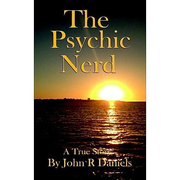 The Psychic Nerd, John R Daniels