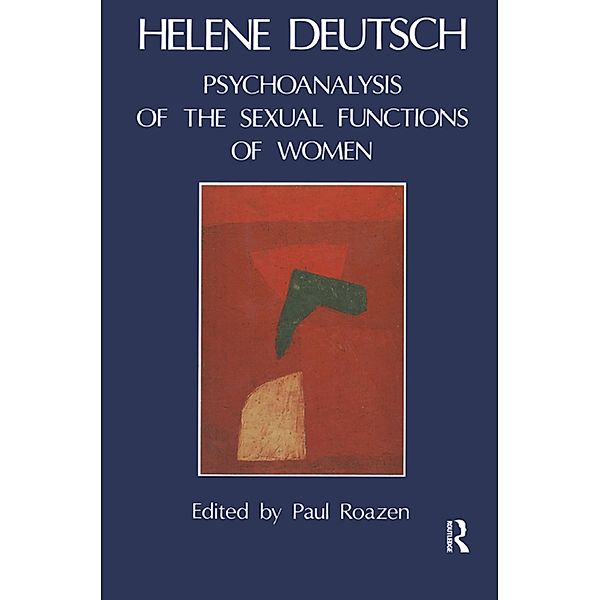 The Psychoanalysis of Sexual Functions of Women, Helene Deutsch