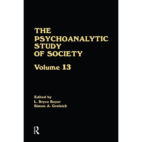 The Psychoanalytic Study of Society, V. 13