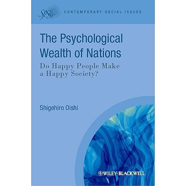 The Psychological Wealth of Nations / Contemporary Social Issues, Shigehiro Oishi