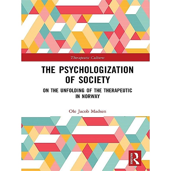 The Psychologization of Society, Ole Jacob Madsen