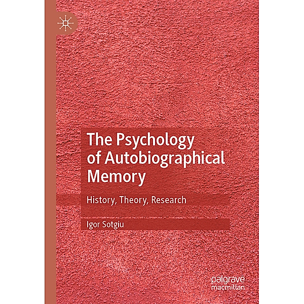 The Psychology of Autobiographical Memory, Igor Sotgiu