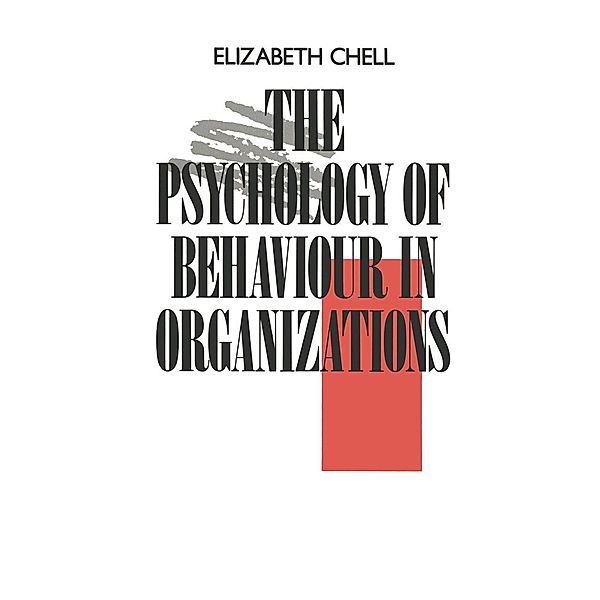 The Psychology of Behaviour in Organizations, Elizabeth Chell