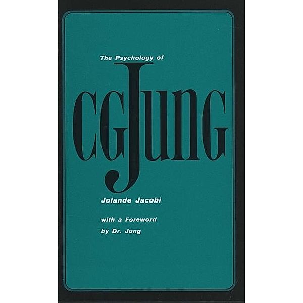 The Psychology of C. G. Jung, Jolande Jacobi