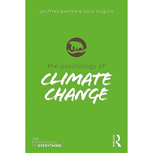The Psychology of Climate Change, Geoffrey Beattie, Laura McGuire