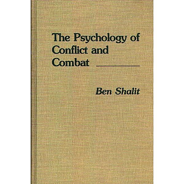 The Psychology of Conflict and Combat, Ben Shalit