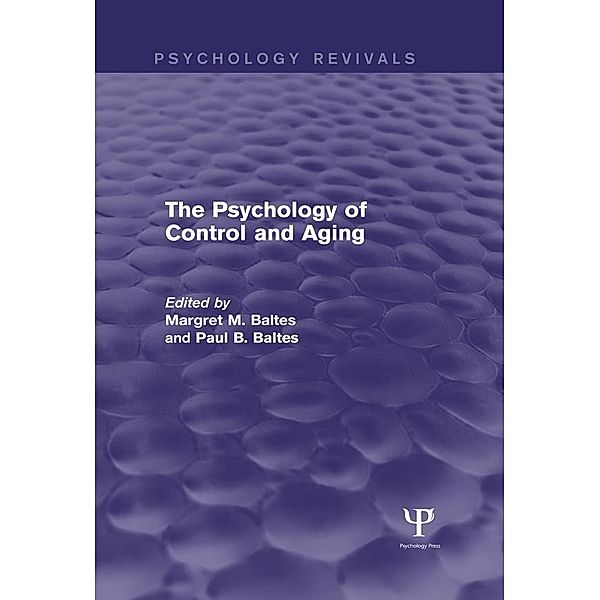 The Psychology of Control and Aging (Psychology Revivals)