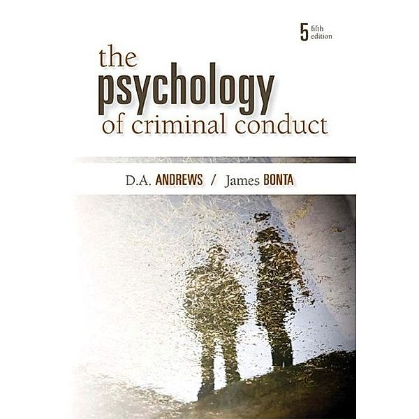 The Psychology of Criminal Conduct, D .A. Andrews