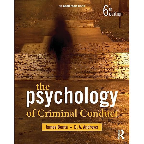 The Psychology of Criminal Conduct, James Bonta, D. A. Andrews