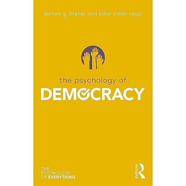 The Psychology of Democracy, Darren G. Lilleker, Billur Aslan Ozgul