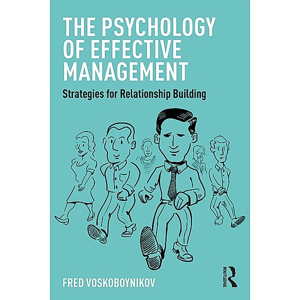 The Psychology of Effective Management, Fred Voskoboynikov