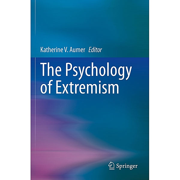 The Psychology of Extremism