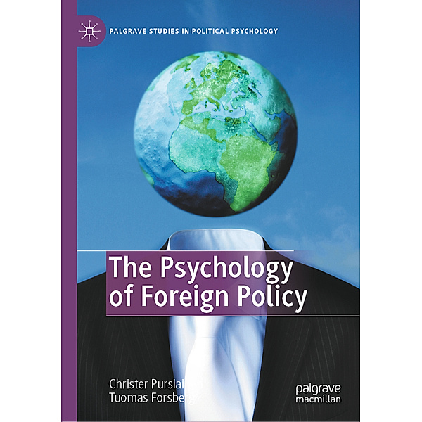 The Psychology of Foreign Policy, Christer Pursiainen, Tuomas Forsberg