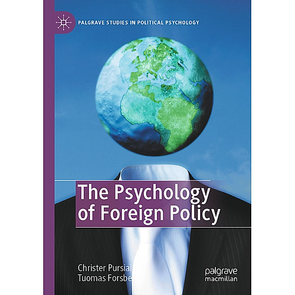 The Psychology of Foreign Policy, Christer Pursiainen, Tuomas Forsberg