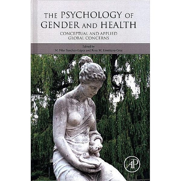 The Psychology of Gender and Health, M. Pilar Sanchez-Lopez, Rosa M. Liminana-Gras