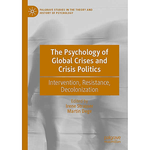 The Psychology of Global Crises and Crisis Politics