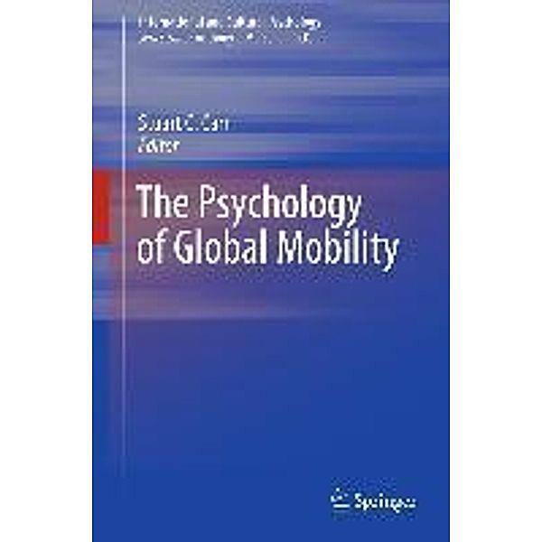The Psychology of Global Mobility / International and Cultural Psychology