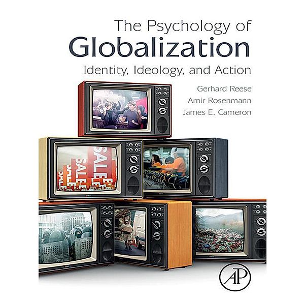 The Psychology of Globalization, Gerhard Reese, Amir Rosenmann, James E. Cameron