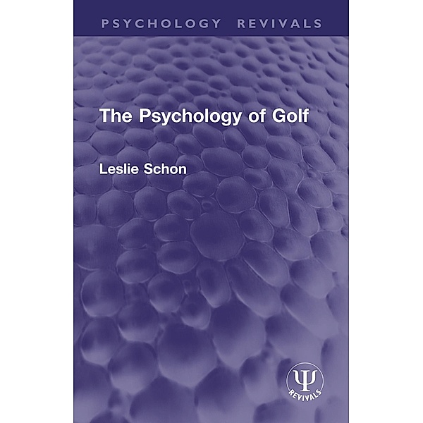 The Psychology of Golf, Leslie Schon