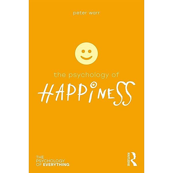 The Psychology of Happiness, Peter Warr