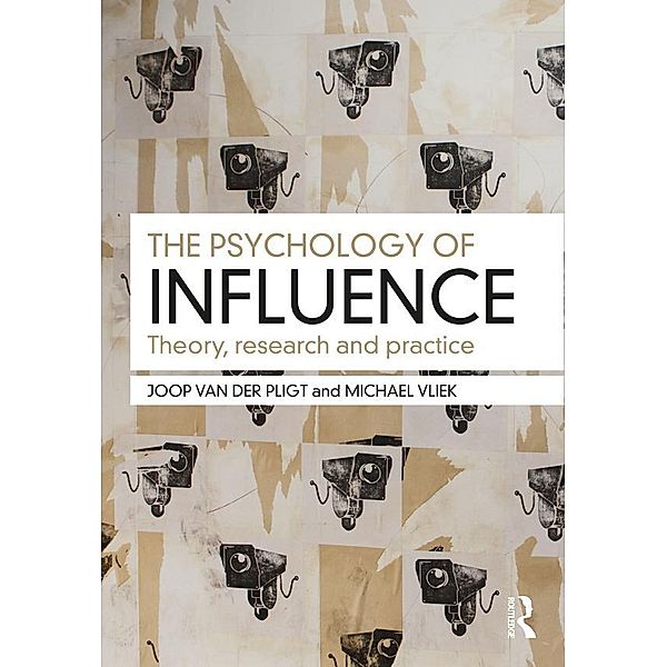 The Psychology of Influence, Joop Pligt, Michael Vliek