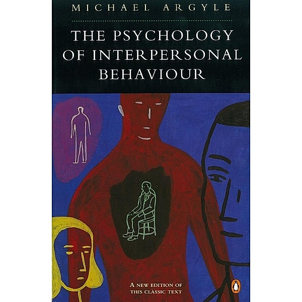 The Psychology of Interpersonal Behaviour, Michael Argyle