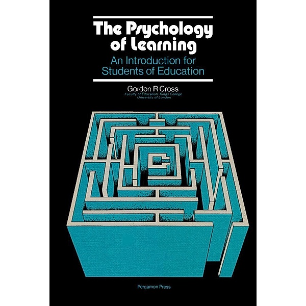 The Psychology of Learning, Gordon R. Cross