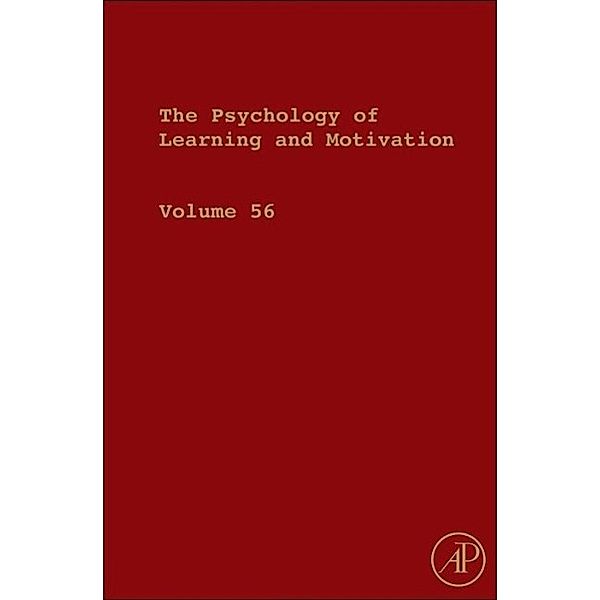 The Psychology of Learning and Motivation.Vol.56