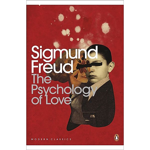 The Psychology of Love / Penguin Modern Classics, Sigmund Freud