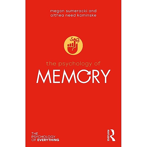 The Psychology of Memory, Megan Sumeracki, Althea Need Kaminske