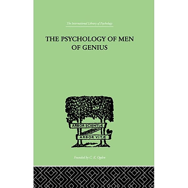 The Psychology Of Men Of Genius, Ernst Kretschmer