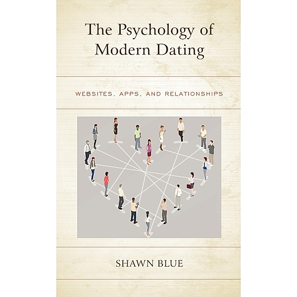 The Psychology of Modern Dating, Shawn Blue