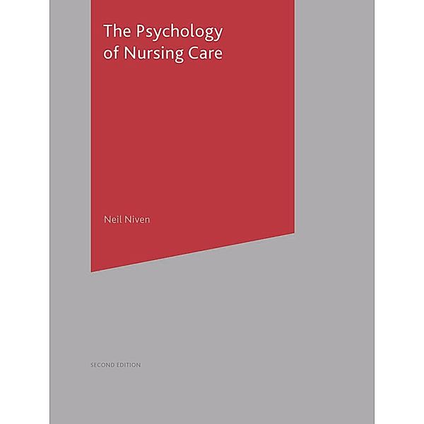 The Psychology of Nursing Care, Neil Niven