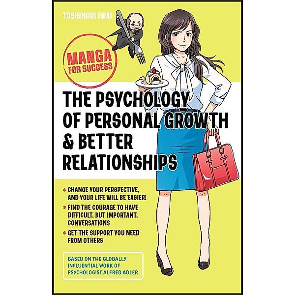 The Psychology of Personal Growth and Better Relationships, Toshinori Iwai