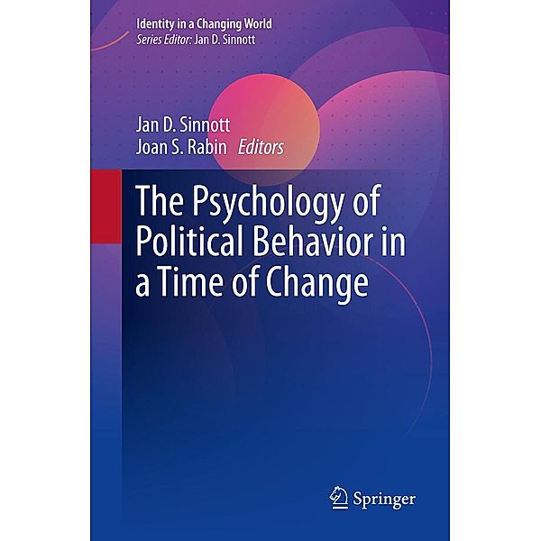 The Psychology of Political Behavior in a Time of Change / Identity in a Changing World