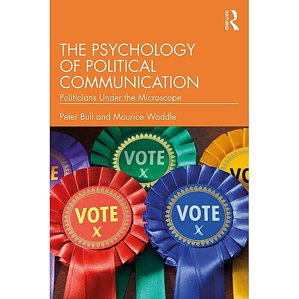 The Psychology of Political Communication, Peter Bull, Maurice Waddle