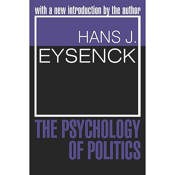 The Psychology of Politics, Hans Eysenck