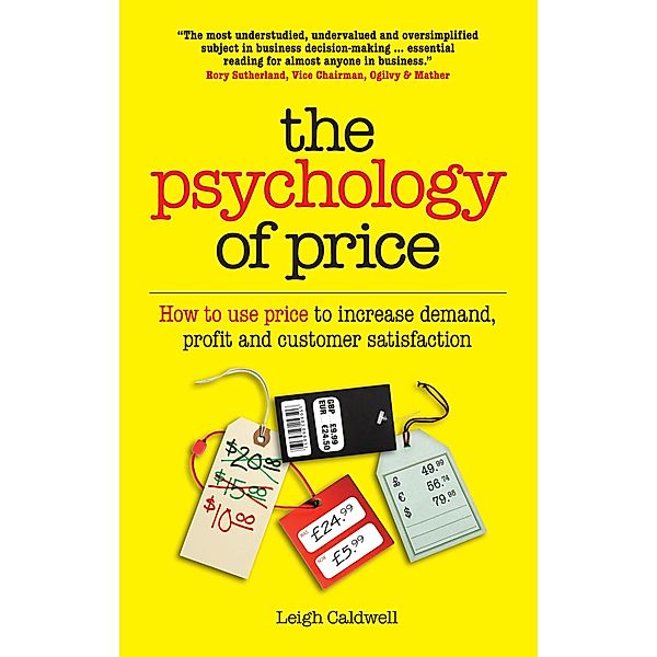 The Psychology of Price, Leigh Caldwell